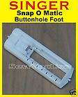 singer snap o matic buttonhole presser foot 5011 8 returns