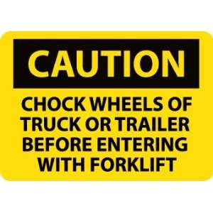  SIGNS CHOCK WHEELS OR TRUCK OR