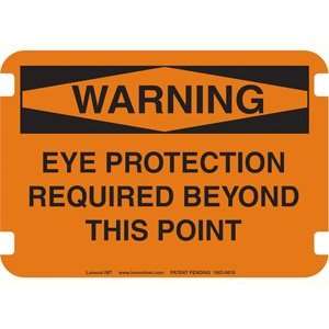 10 x 14 Standard Warning Signs  Eye Protection Required  