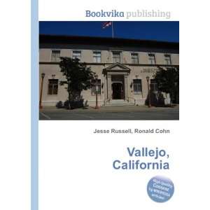  Vallejo, California Ronald Cohn Jesse Russell Books