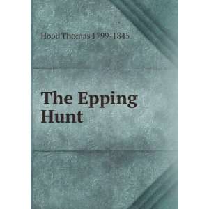  Poems of Thomas Hood Containing Lamia, the Epping Hunt, Odes 