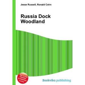  Russia Dock Woodland Ronald Cohn Jesse Russell Books