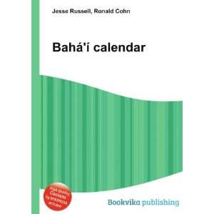  BahÃ¡Ã­ calendar Ronald Cohn Jesse Russell Books