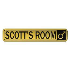   SCOTT S ROOM  STREET SIGN NAME