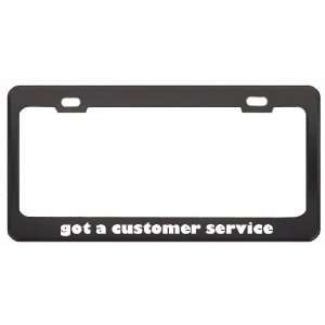 Got A Customer Service Manager? Last Name Black Metal License Plate 
