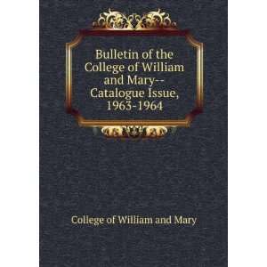   William and Mary  Catalogue Issue, 1963 1964 College of William and