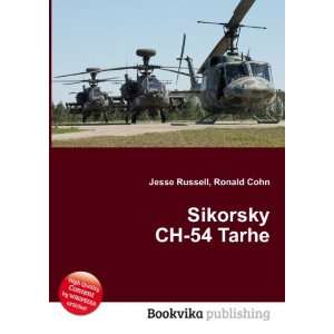  Sikorsky CH 54 Tarhe Ronald Cohn Jesse Russell Books