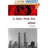 Rose from the Ashes by Amy Bellis (Jun 28, 2011)