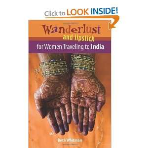  Wanderlust and Lipstick For Women Traveling to India 