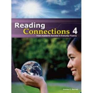  Reading Connections 4 From Academic Success to Real World 