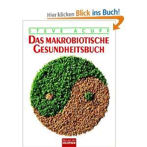 Das Makrobiotische Gesundheitsbuch  Steve Acuff Bücher