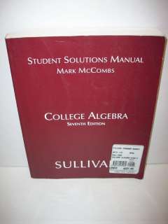 COLLEGE ALGEBRA 7th EDITION STUDENT MANUAL SULLIVAN  