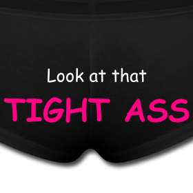 Tight Ass Underwear  Tee Jays Tees