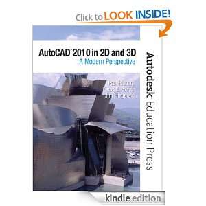 AutoCAD 2010 in 2D and 3D A Modern Perspective Paul Richard, Frank 
