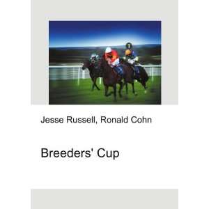  Breeders Cup Ronald Cohn Jesse Russell Books