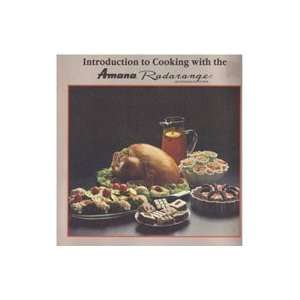    Introduction to Cooking with the Amana Randarange Amana Books