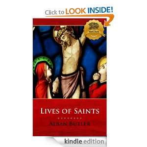 Lives of Saints   Enhanced (Illustrated) Alban Butler, Wyatt North 
