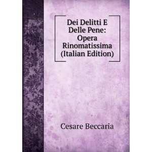   Pene Opera Rinomatissima (Italian Edition) Cesare Beccaria Books