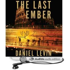   Last Ember (Audible Audio Edition) Daniel Levin, Jeff Woodman Books