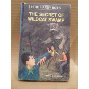   Secret of Wildcat Swamp (Hardy Boys, Book 31) Frank W. Dixon Books