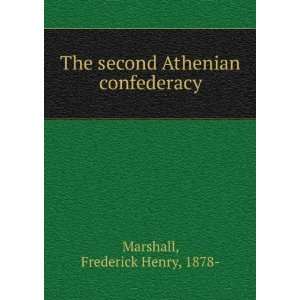   second Athenian confederacy Frederick Henry, 1878  Marshall Books