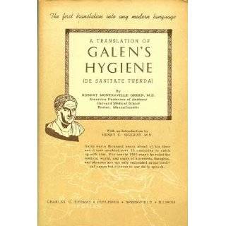 Galens Hygiene by Robert Montraville Green, Henry Sigerist and 