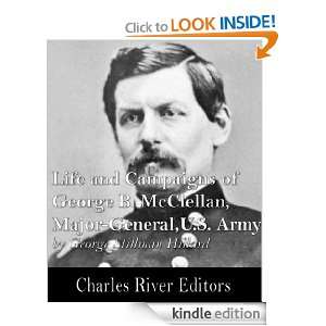  George B. McClellan, Major General, U. S. Army (Illustrated) George 