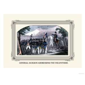  General Jackson Addressing the Volunteers Giclee Poster Print by J 