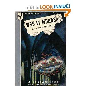  Was It Murder? James. Hilton Books