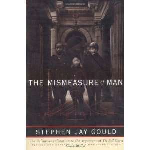 by Stephen Jay Gould The Mismeasure of Man (Revised & Expanded)(text 