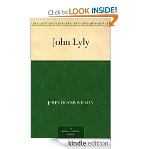 John Lyly John Dover, 1881 1969 Wilson  Kindle Store