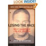    Self Sabotage in Black America by John H. McWhorter (Jul 31, 2001