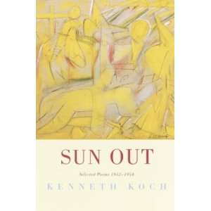    Sun Out Selected Poems 1952 1954 [Paperback] Kenneth Koch Books