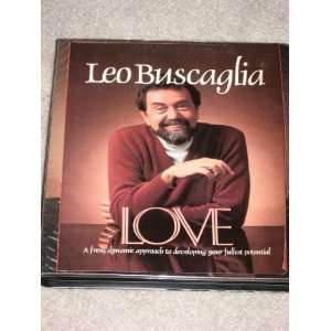 Leo Buscaglia LOVE A Fresh Dynamic Approach to Developing Your Fullest 