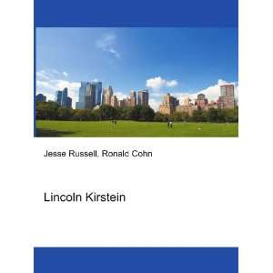 Lincoln Kirstein Ronald Cohn Jesse Russell  Books