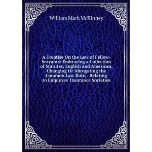   to Employes Insurance Societies William Mark McKinney Books