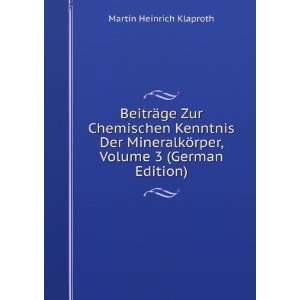   ¶rper, Volume 3 (German Edition) Martin Heinrich Klaproth Books