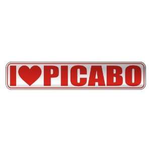   I LOVE PICABO  STREET SIGN NAME