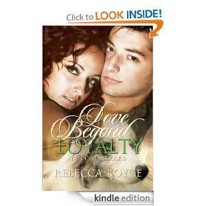 Love Beyond Loyalty (The Outsiders) Rebecca Royce  Kindle 