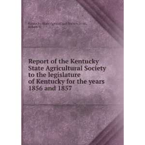   and 1857 Scott, Robert W Kentucky State Agricultural Society Books