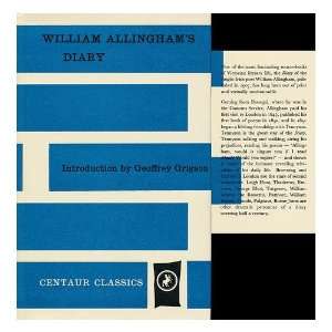  William Allinghams Diary. Introd. by Geoffrey Grigson William 