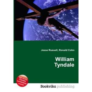  William Tyndale Ronald Cohn Jesse Russell Books