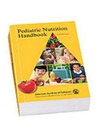 Pediatric Nutrition Handbook NEW by American Academy of 9781581102987 