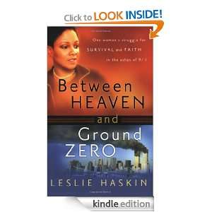 Between Heaven and Ground Zero One Womans Struggle for Survival and 