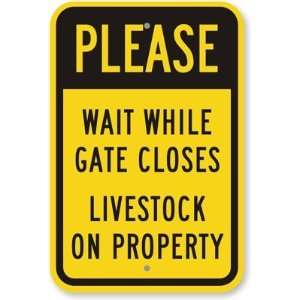  Please Wait While Gate Closes Livestock On Property High 