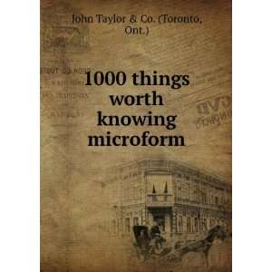  1000 things worth knowing microform Ont.) John Taylor 