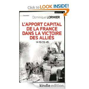 apport capital de la France dans la victoire des alliés 14 18/40 45 