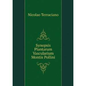   Plantarum Vascularium Montis Pollini Nicolao Terraciano Books