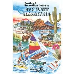  Boating & Recreation Guide to Bartlett Reservoir Desert 