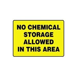 NO CHEMICAL STORAGE ALLOWED IN THIS AREA 10 x 14 Dura Plastic Sign